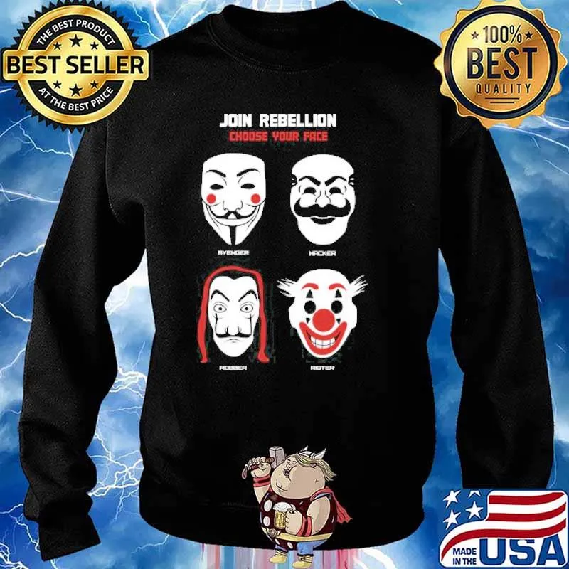 Join rebellion choose your face avenger hacked robber roster clown face mask s Sweater