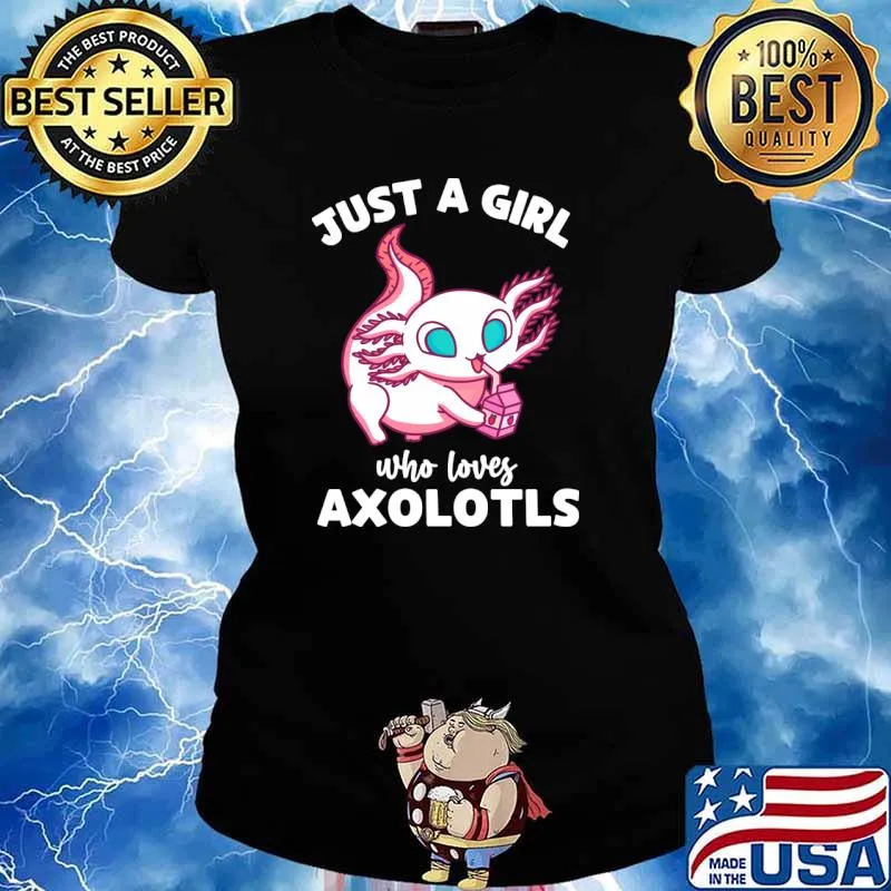 Just a Girl Who Loves Axolotls Lover T-Shirt Ladies tee