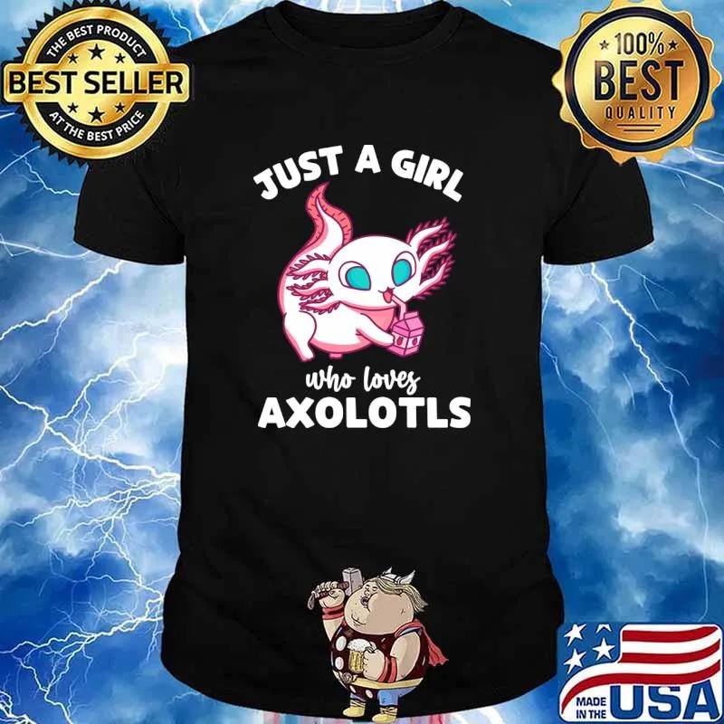 Just a Girl Who Loves Axolotls Lover T-Shirt