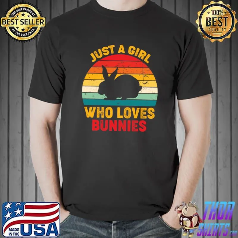 Just A Girl Who Loves Bunnies Retro Sunset Bunny Lovers T- Unisex