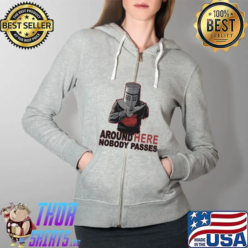 Knight Aroud Here Nobody Passes Shirt Full Zip Hooded