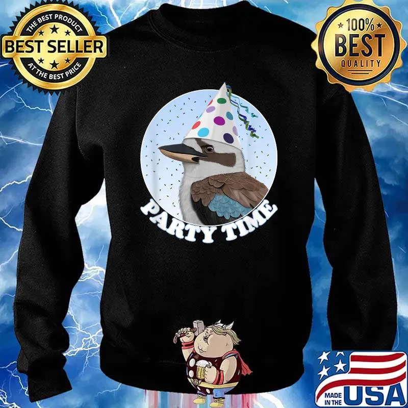 Kookaburra Bird Birder Birdlover Party Time Animal Biologist T-Shirt Sweater