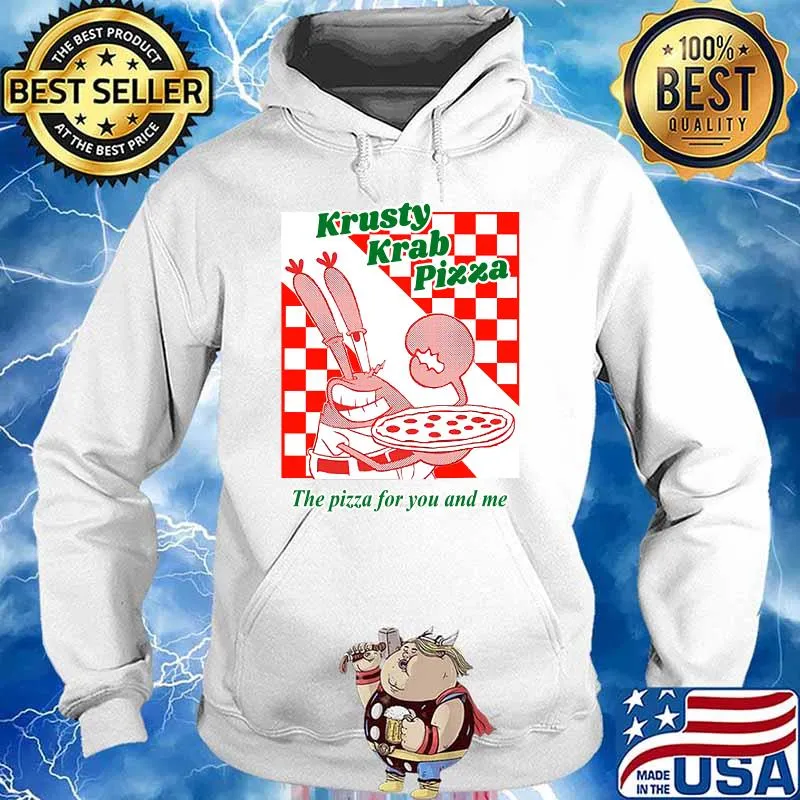 Krusty Krab Pizza the pizza for you and me Essential T-Shirt Hoodie