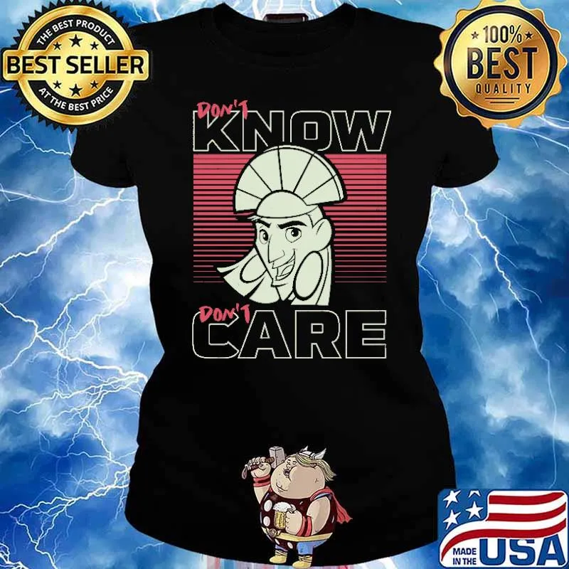 Kuzco Don't Know Don't Care s Ladies tee