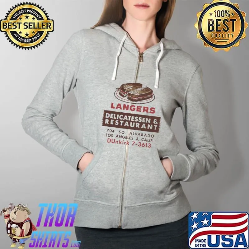 Langers delicatessen restaurant so alvarado los angeles dunkirk s Full Zip Hooded