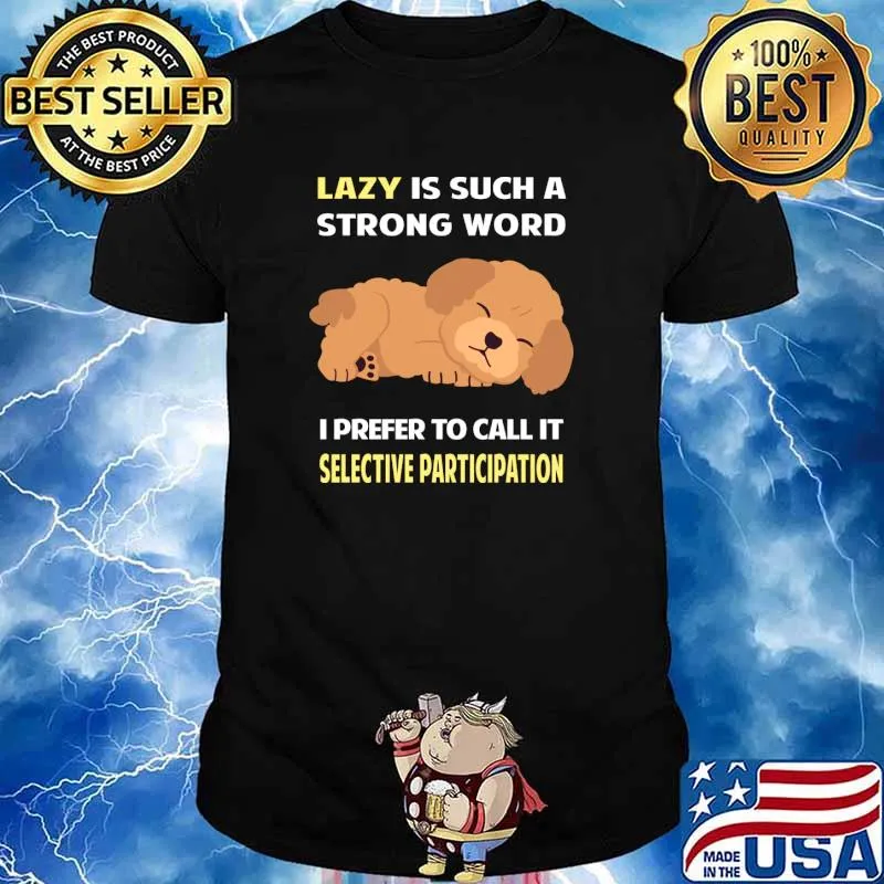 Lazy Selective Participation Poodle T-Shirt