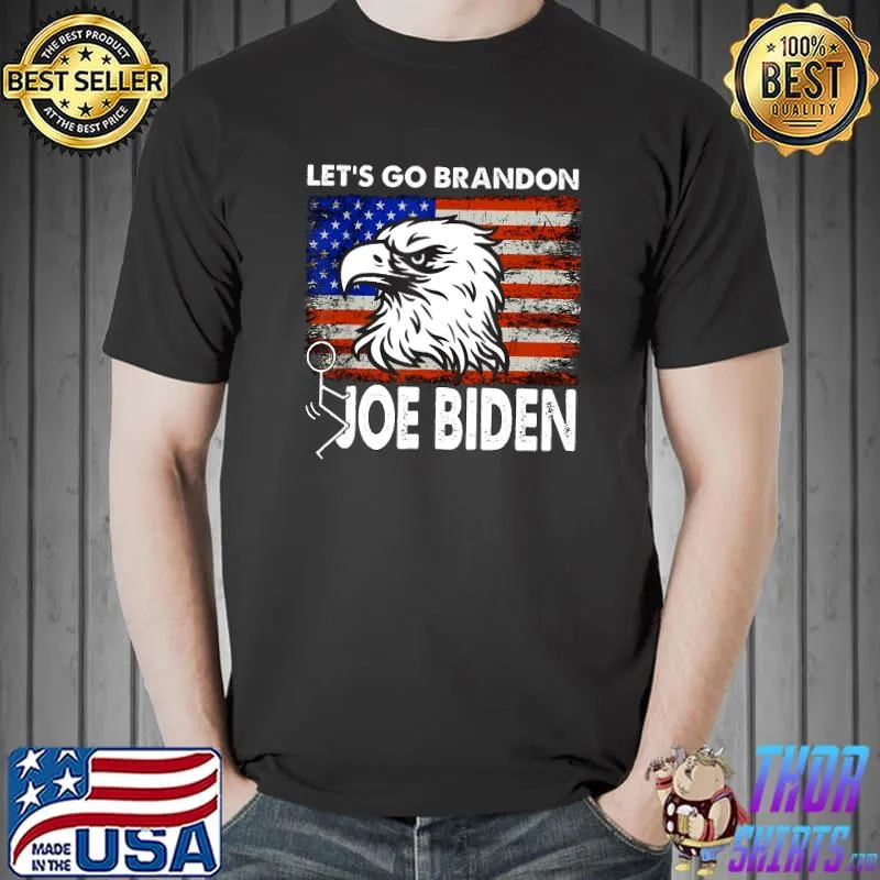 Let's Go Brandon Conservative Anti Liberal US Flag Eagle T-Shirt