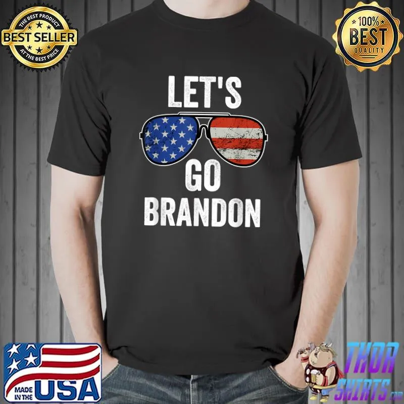 Let's Go Brandon Conservative Anti Liberal US Flag glasses T-Shirt