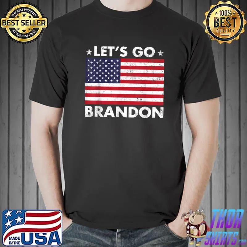Let's Go Brandon Conservative US Flag Funny Gift Idea 2022 T-Shirt
