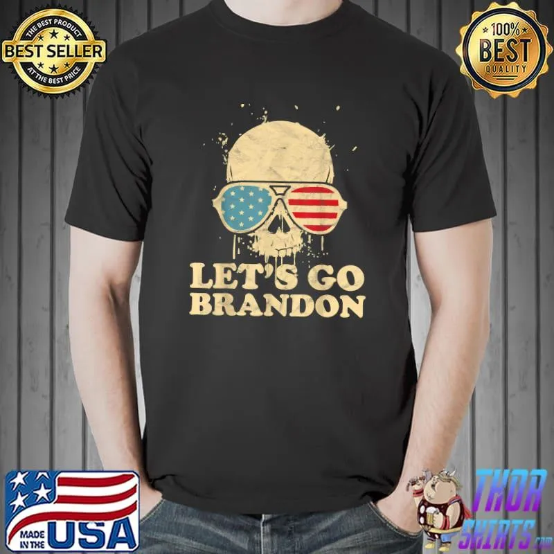 Let's Go Brandon , skull american flag T-Shirt