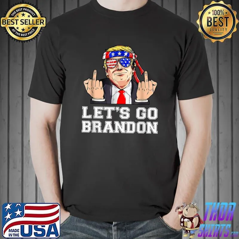 Let's go Brandon Trump Middle Finger Biden Republican T-Shirt