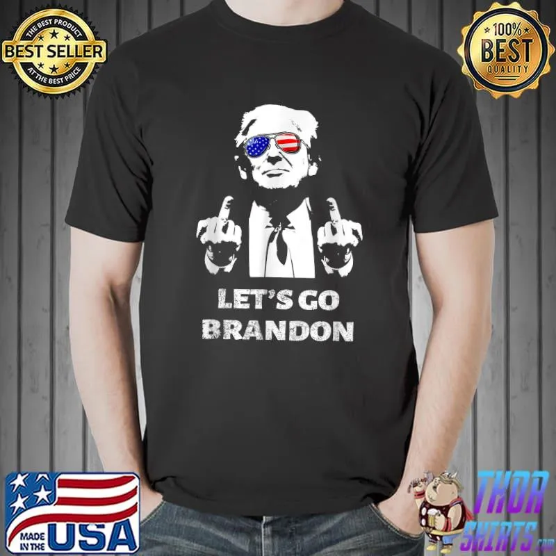 Let's Go Brandon Trump Middle Finger T-Shirt Unisex