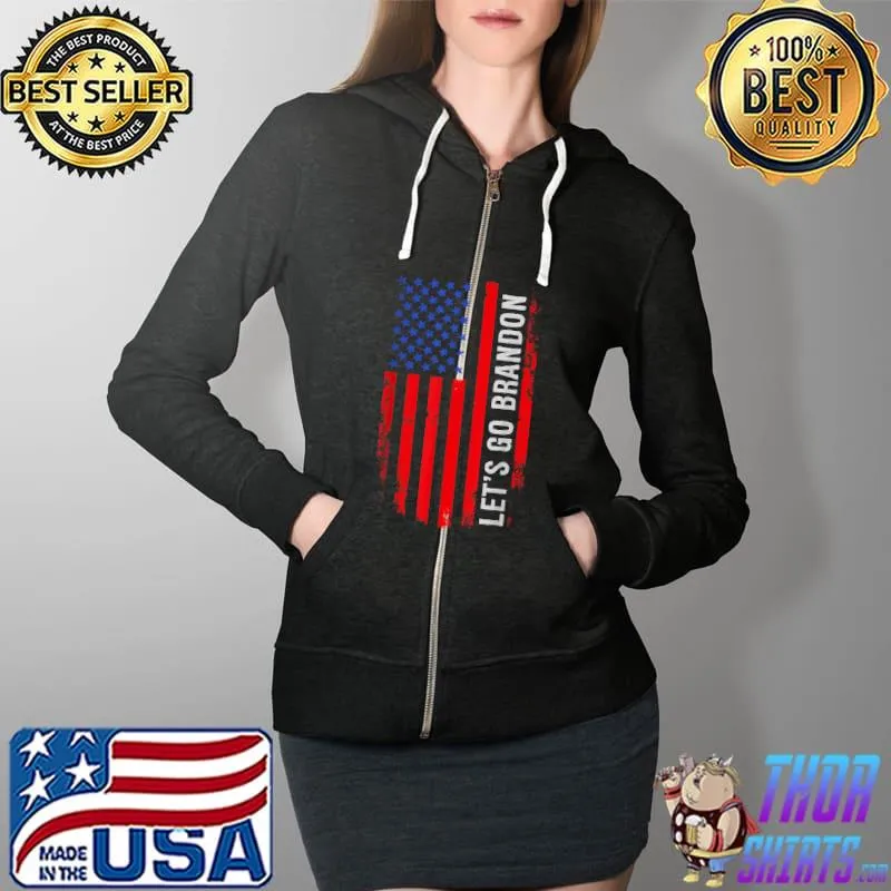 Let's Go Brandon US Flag T-Shirt Full Zip Hooded