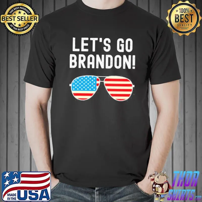 Let’s Go Brandon American Flag Sunglasses Anti Biden Shirt