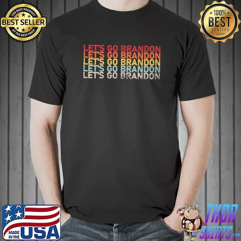 Lets Go Brandon Meme T-Shirt Unisex