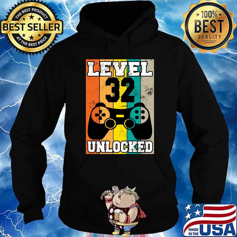level 32 unlocked 32 Years Old retro 80s 32nd Birthday gamer T-s Hoodie