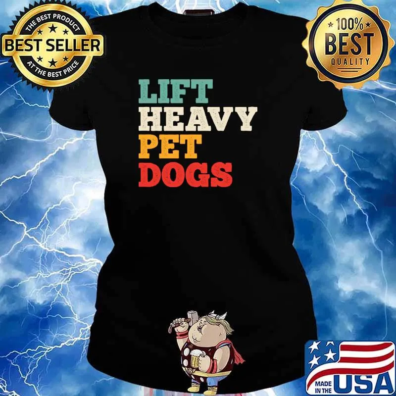 Lift Heavy Pet Dogs Vintage T-Shirt Ladies tee