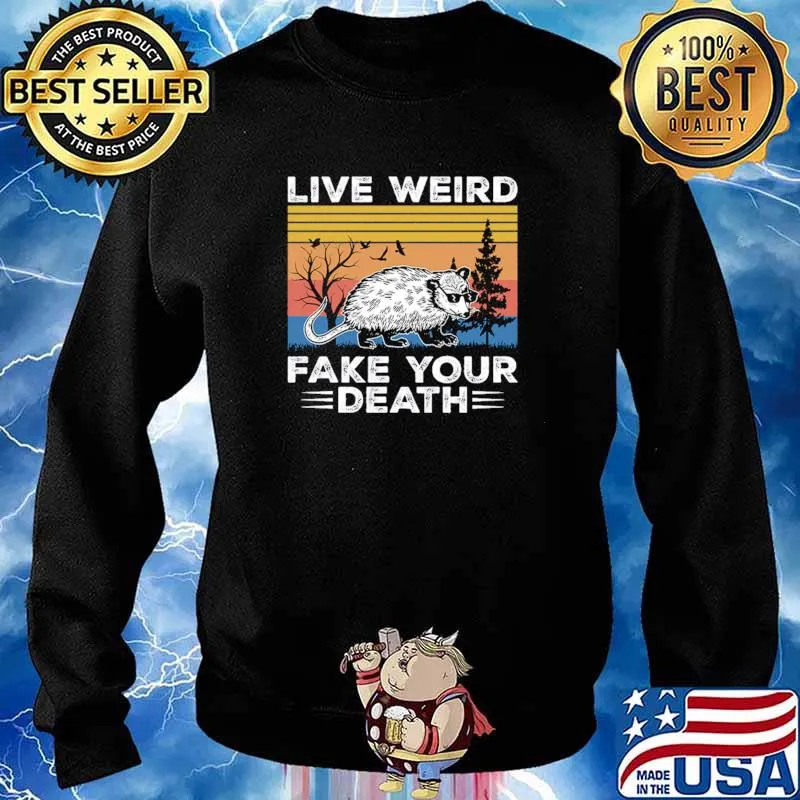 Live Weird Fake Your Death Virginia Opossum Vintage Shirt Sweater