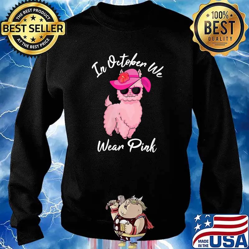 Llama In October We Wear Pink Ribbon Breast Cancer Funny T-Shirt Sweater