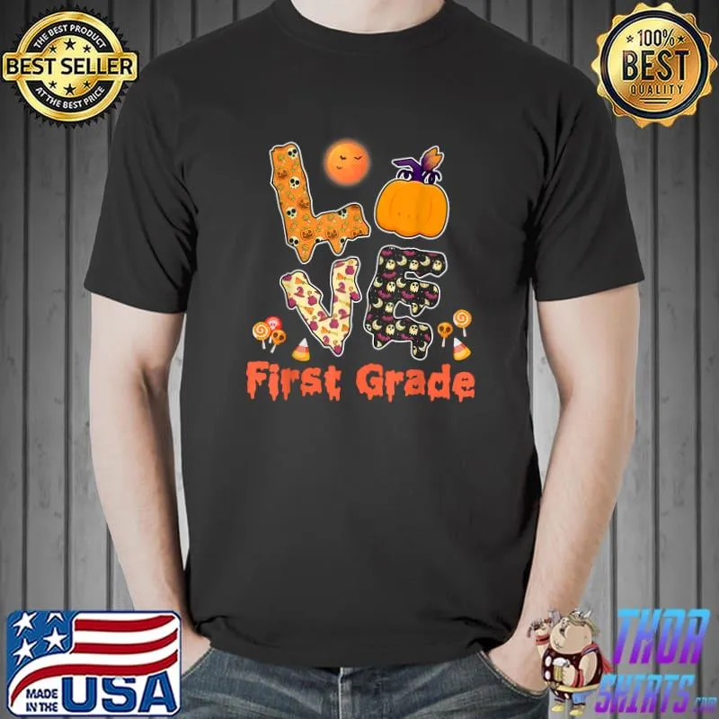 Love 1st Grade Teacher Halloween Pumpkin First Grade T-Shirt