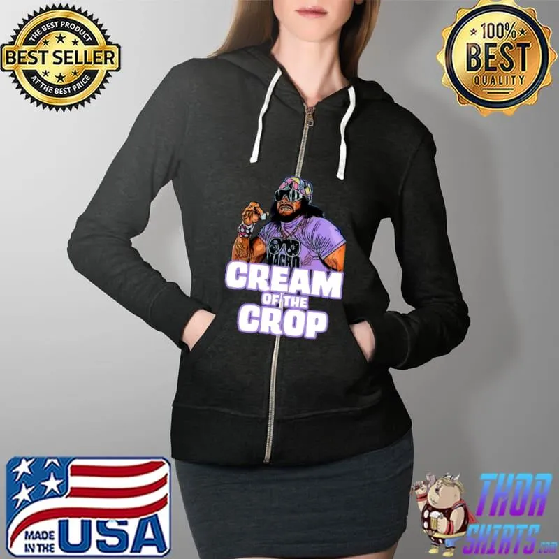 Macho Man Cream of the Crop T-Shirt Full Zip Hooded