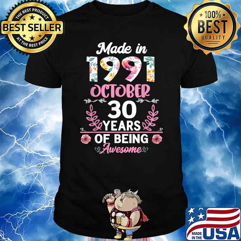 Made in 1991 October 30 Years of being awesome T-Shirt