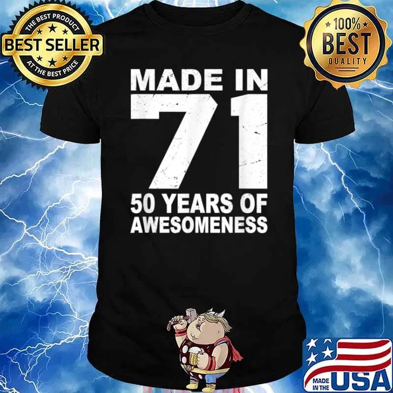 Made in 71 50 Years Of Awesome Shirt