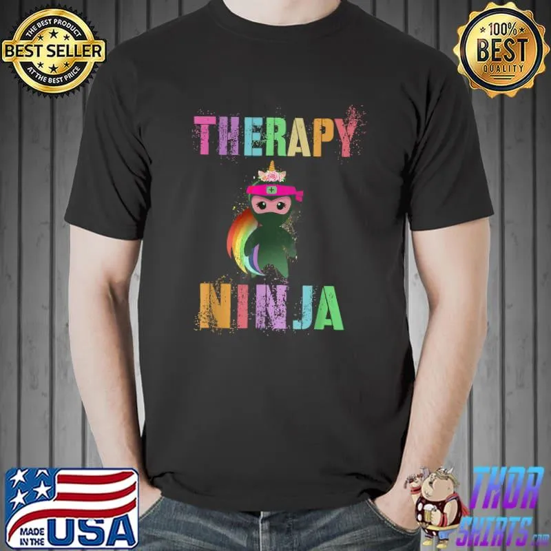 Magical THERAPY NINJA SQUAD Unicorn Therapist Team T-Shirt Unisex