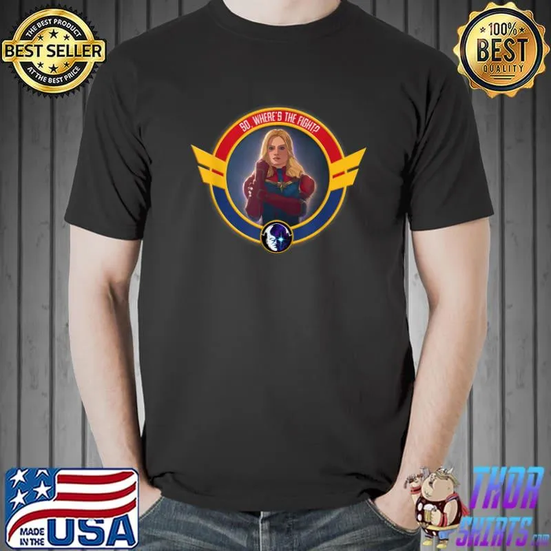 Marvel WHAT IF… Captain Marvel So, Where’s The Fight T-Shirt