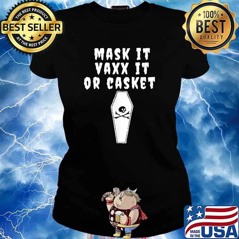 Mask it vaxx it or casket Halloween edition T-Shirt Ladies tee