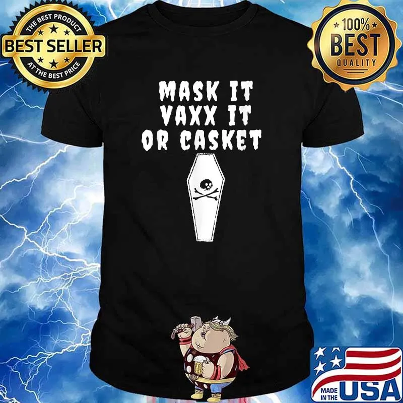 Mask it vaxx it or casket Halloween edition T-Shirt