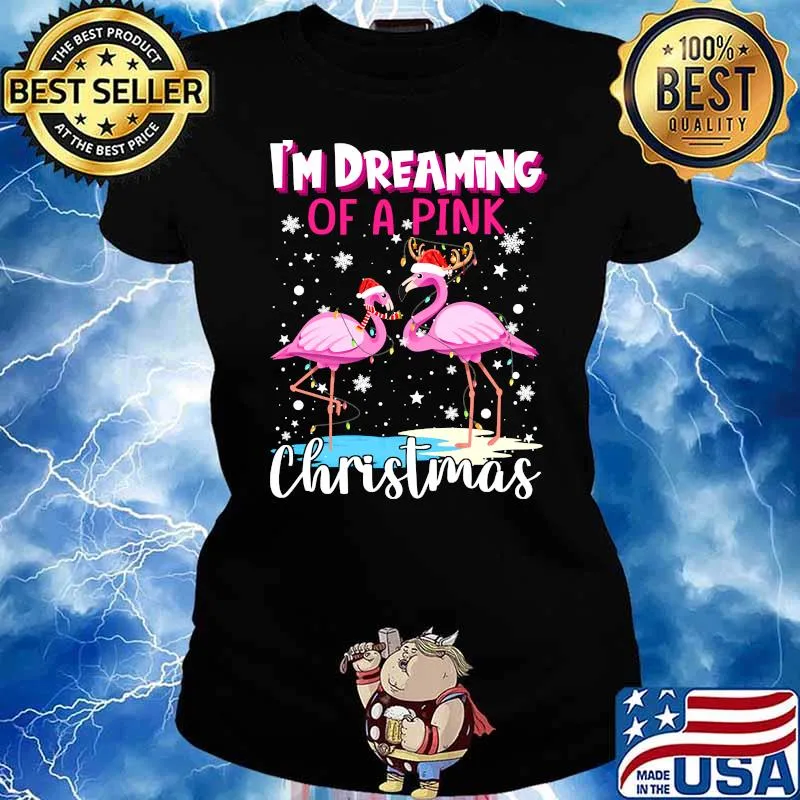 Matching Family I'm Dreaming Of A Pink Christmas Flamingo T-s Ladies tee