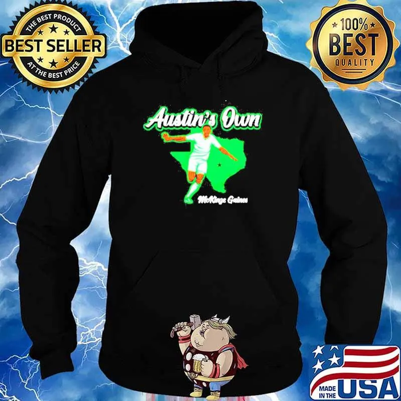 McKinze Gaines Austin’s Own s Hoodie