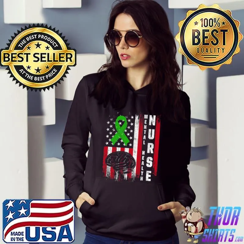 Mental Health Nurse Nursing American flag T-s Hoodie