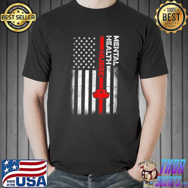Mental Health Nurse Nursing RN American flag T-shirt
