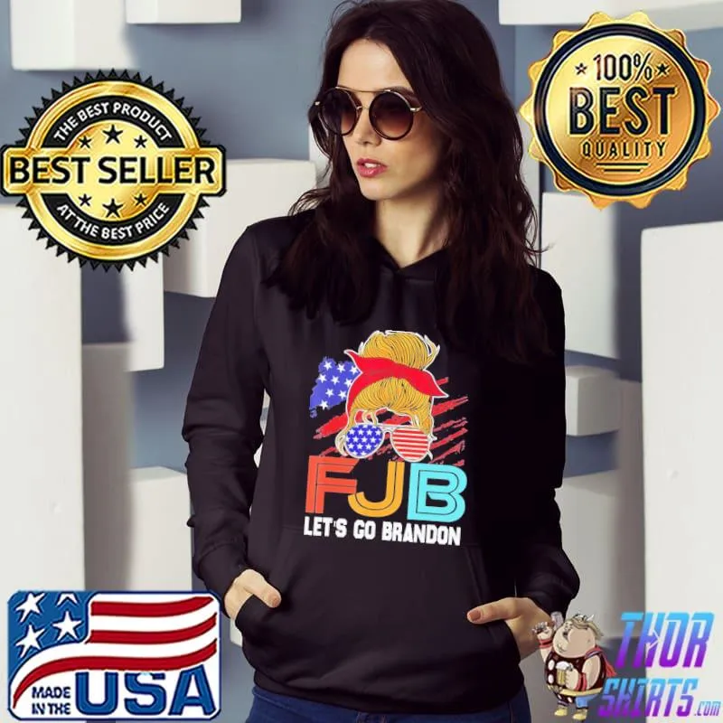Messy Bun Anti Biden Let’s Go Brandon American Flag Shirt