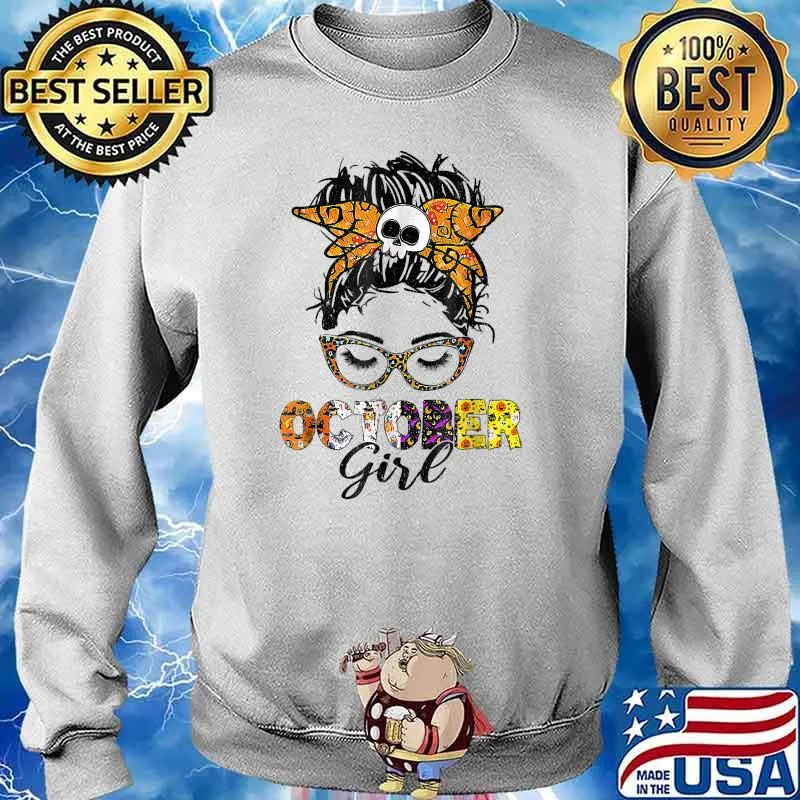 Messy Hair Woman Bun October Girl Halloween BIRTHDAY OCTOBER T-Shirt Sweater