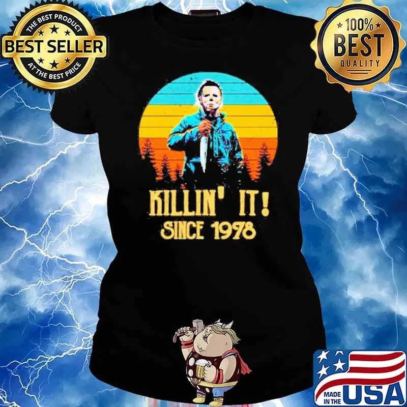 Michael Myers Killing It since 1978 vintage s Ladies tee