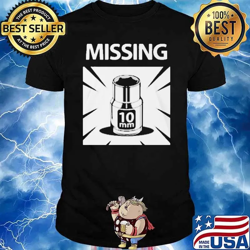 Missing 10mm Shirt