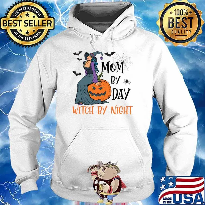 Mom By Day Witch By Night Halloween Mom Gift T-Shirt Hoodie