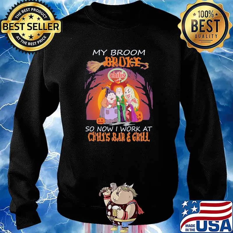 My Broom Broke So Now I Work At Chilis Bar And Grill Halloween Shirt Sweater