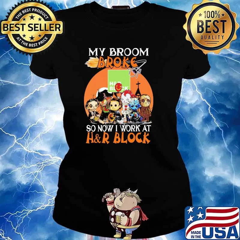 My Broom Broke So Now I Work At H And R Block Halloween Shirt Ladies tee