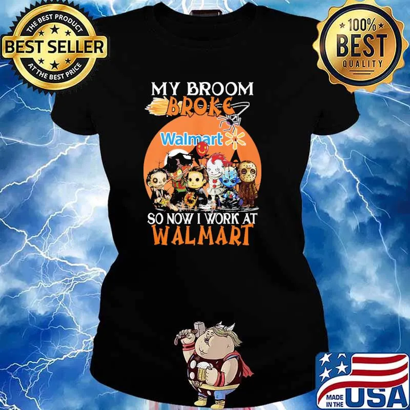 My Broom Broke So Now I Work At Walmart Halloween Shirt Ladies tee