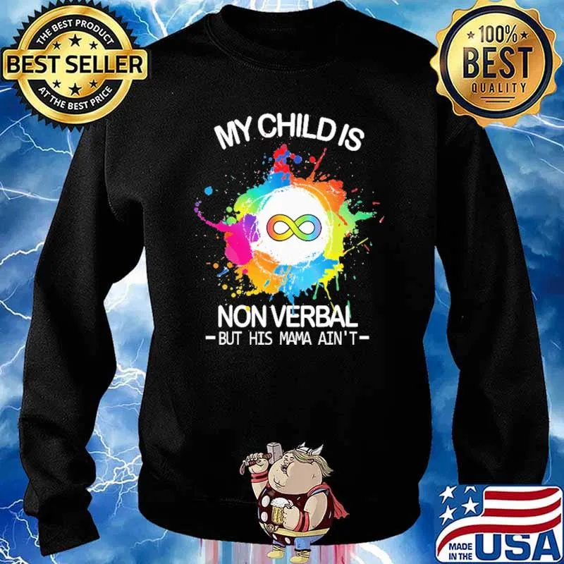 My Childis Non Verbal But His Mama Ain't Vintage Shirt Sweater