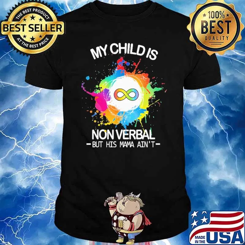 My Childis Non Verbal But His Mama Ain't Vintage Shirt