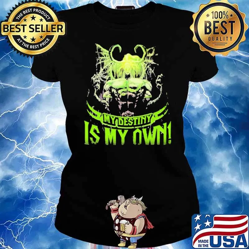 My Destiny IS My Own Shirt Ladies tee