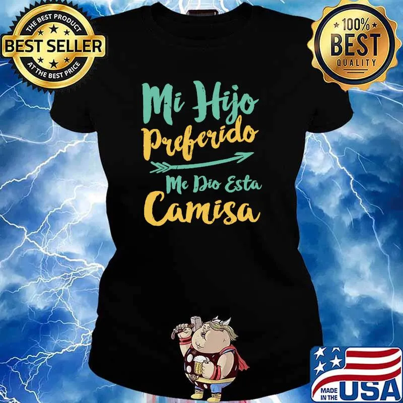 My Favorite Child Gave Me This (Spanish) Fathers Day T-Shirt Ladies tee