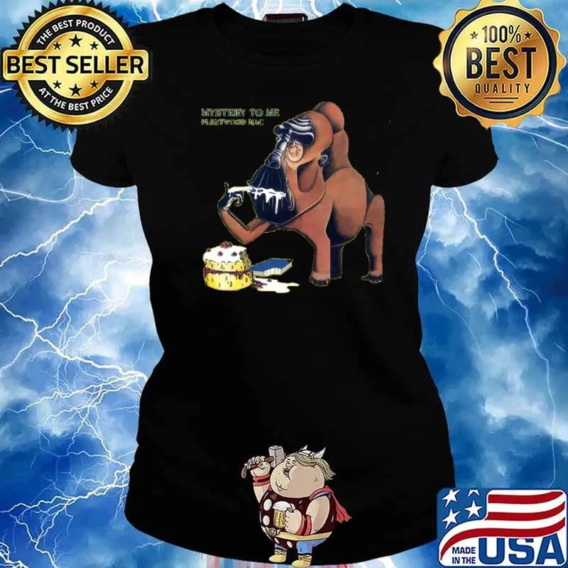 Mystery To Me Fleedwood Mac Cake Monkey Shirt Ladies tee