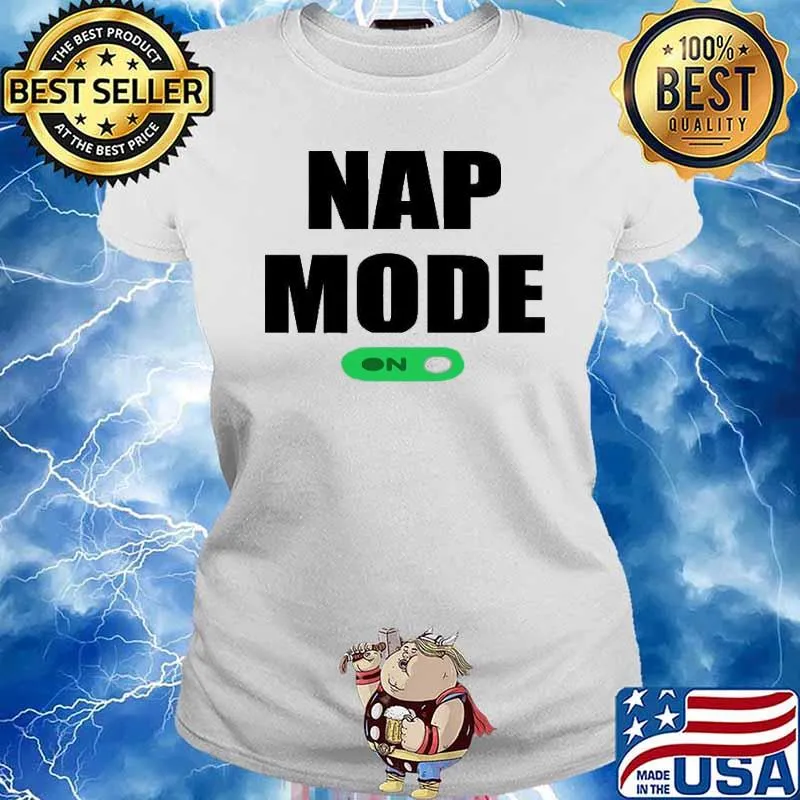 Nap Sleeping Gift Nap Mode s Ladies tee