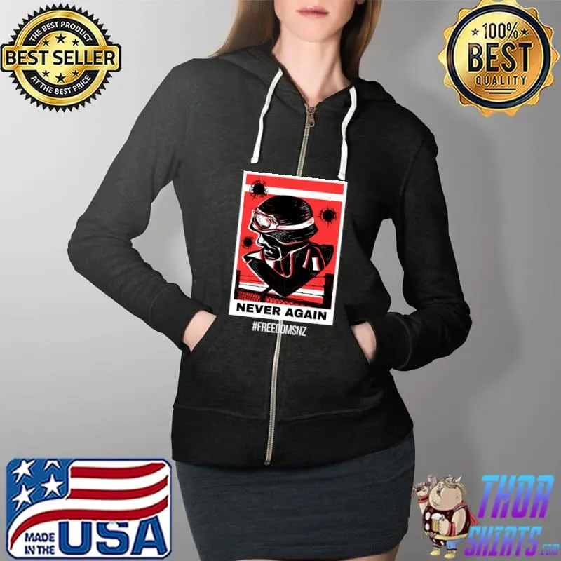 Never Again Essential T-Shirt Full Zip Hooded